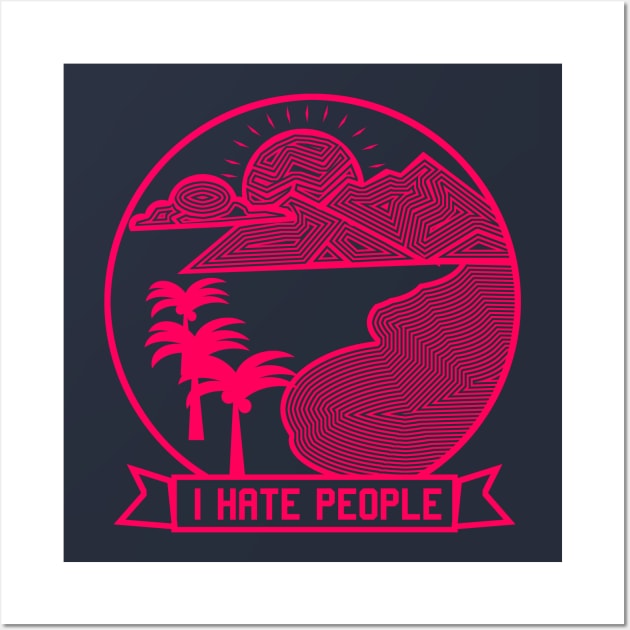 I HATE PEOPLE Wall Art by onora